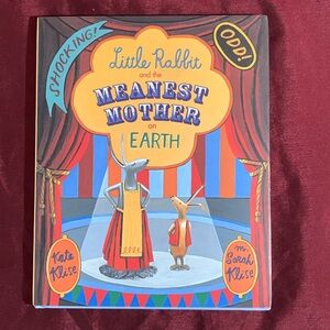 Little Rabbit and the Meanest Mother on Earth Children's Book